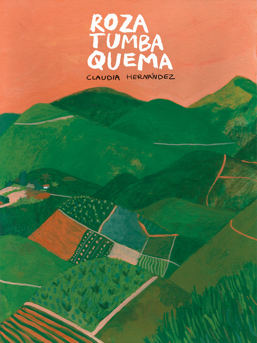 Title details for Roza, tumba, quema by Claudia Hernández - Available